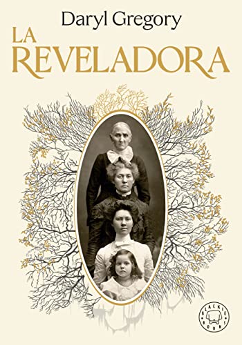 Portada de La reveladora, de Daryl Gregory