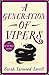 A Generation of Vipers (Nel...