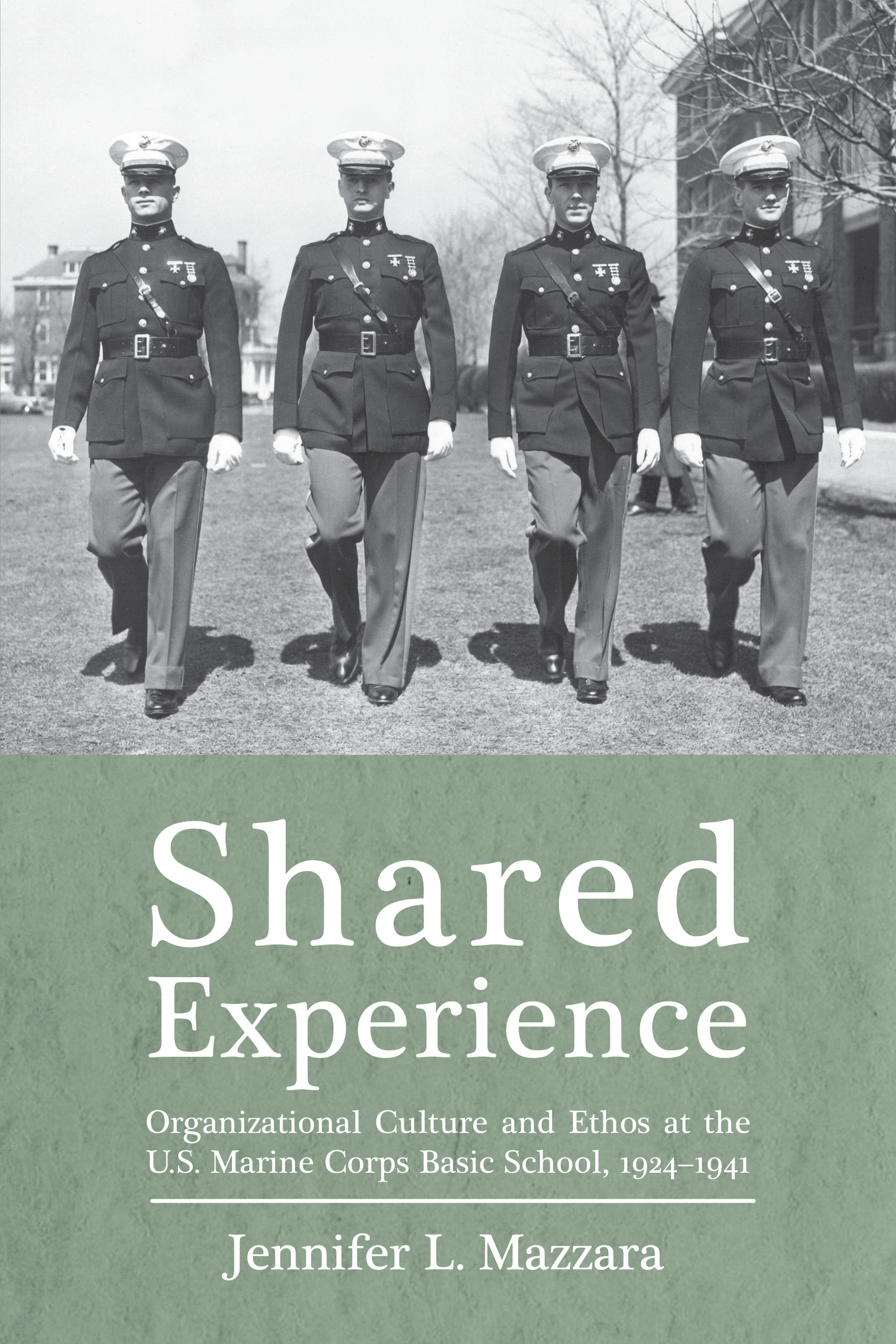 Shared Experience: Organizational Culture and Ethos at the U.S. Marine Corps Basic School, 1924–1941