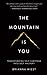 [The] [Mountain] [Is] [You] - 2020 Edition by Brianna Wiest Paperback Edition