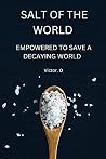 Salt Of The World...