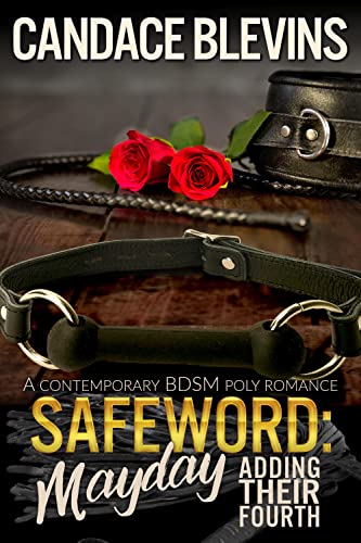 Safeword: Mayday: Adding Their Fourth (Safeword #11)