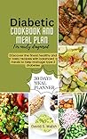 Diabetic Cookbook & Meal plan For newly diagnosed: DIscover the finest healthy & tasty recipes with balanced meals to help manage type 2 diabetes