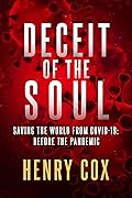 Deceit of the Soul: Saving the World from COVID-19: Before the Pandemic