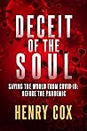 Deceit of the Soul: Saving the World from COVID-19: Before the Pandemic (The Deceit Series)