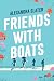 Friends with Boats