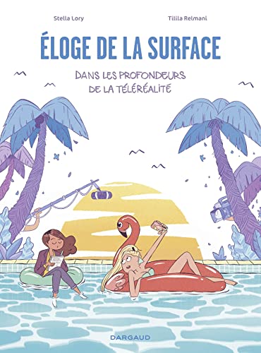 Éloge de la surface, dans les profondeurs de la téléréalité (Kindle Edition)
