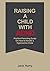 Raising a child with ADHD :...