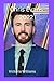 Chris Evans 2022: Sexiest m...