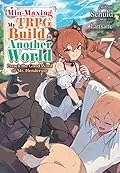 Min-Maxing My TRPG Build in Another World: Volume 7