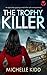 The Trophy Killer (DI Nicki...