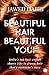 Beautiful Hair, Beautiful Y...