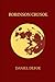Robinson Crusoe by daniel d...
