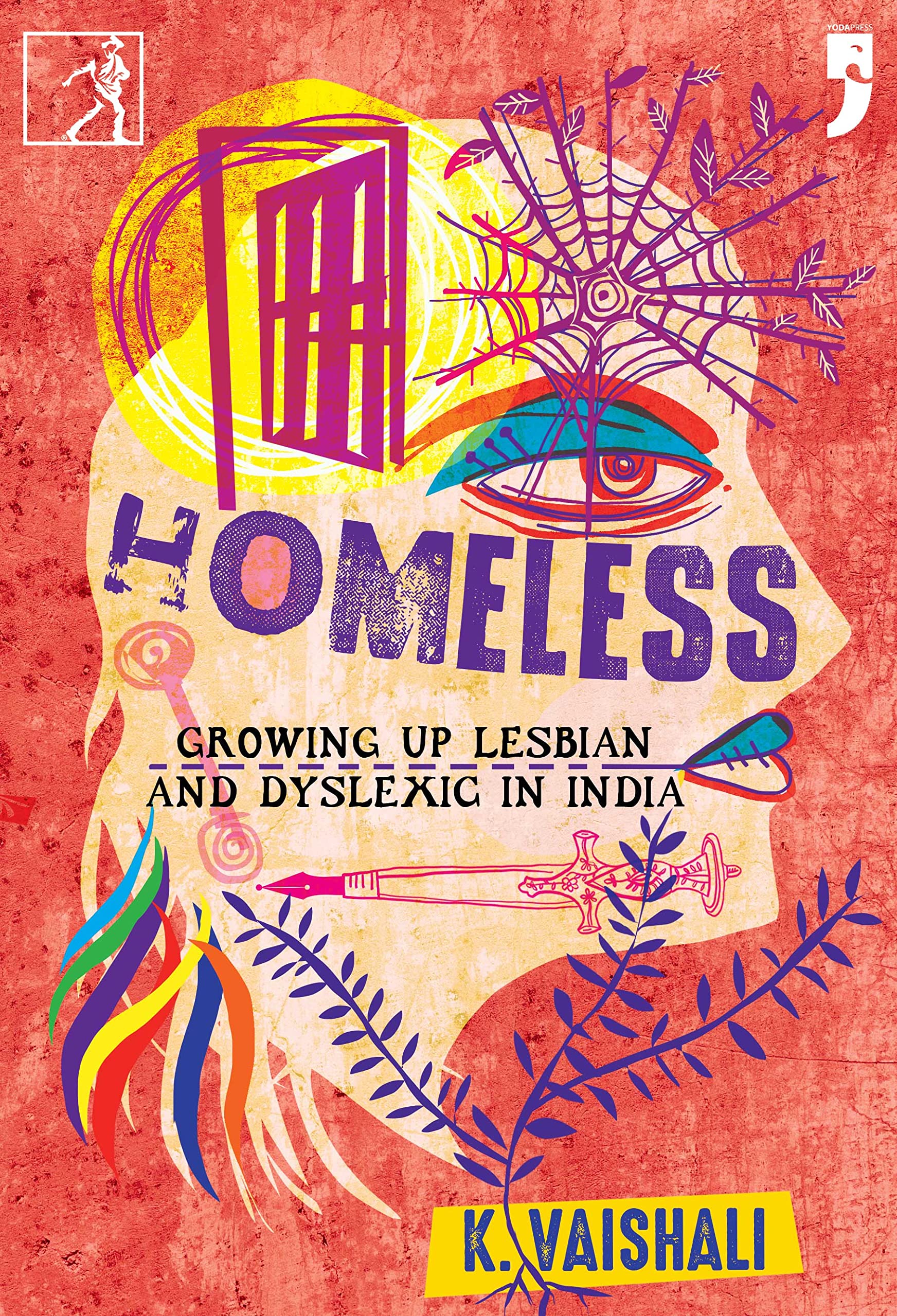 Homeless: Growing up Lesbian and Dyslexic in India (Paperback)