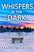 Whispers in the Dark (A Riv...