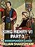 King Henry VI, Third Part Annotated