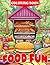 Food Fun Coloring Book: Exp...