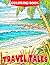 Travel Tales Coloring Book: A Vibrant Coloring Book of Travel Destinations for Ages 10-13