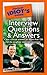The Pocket Idiot's Guide to Interview Questions And Answers