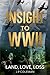 Insight to WWII: Land, Love...