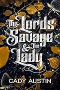 The Lords Savage & the Lady
