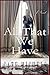 All That We Have: A Novel (...