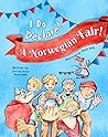 I Do Declare! A Norwegian Fair!: A Tale of Friendship and Norway Culture.