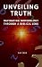 Unveiling Truth: Navigating...