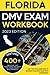 Florida DMV Exam Workbook by Eric Miles