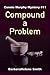 Compound a Problem: Connie ...