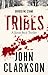Tribes: A battle against hate and white supremacy in rural America. James Beck Crime Thriller Series, Book 4.