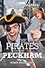 The Pirates of Peckham by Robert Bromley Davis