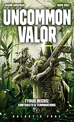 Uncommon Valor (Tyrus Rechs: Contracts & Terminations Book 5)