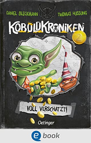 KoboldKroniken 2. Voll verschatzt!: Lustiger Monster-Spaß im Tagebuchstil für Kinder ab 10 Jahren (German Edition)