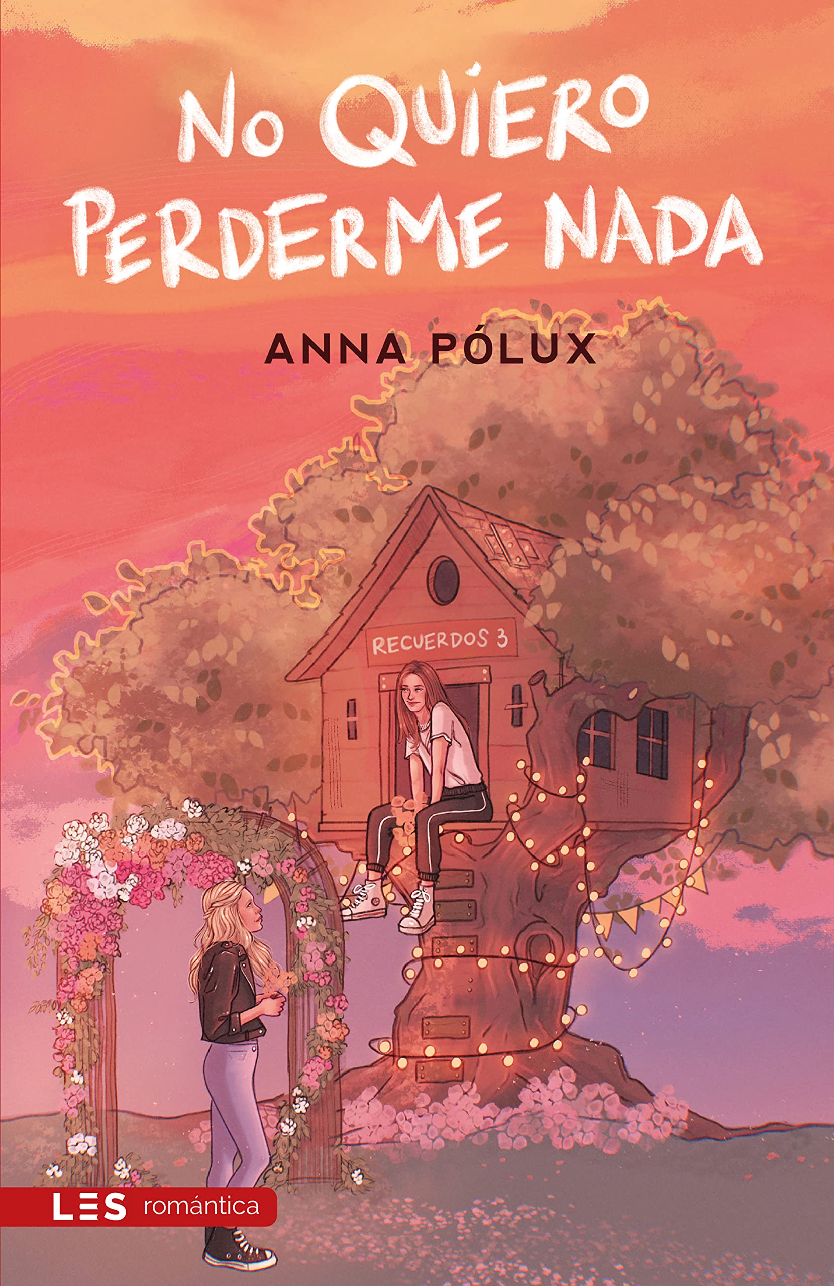 No quiero perderme nada: Recuerdos III (Spanish Edition)