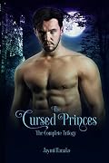 The Cursed Princes: The Complete Trilogy
