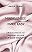MINDFULNESS MADE EASY: A Pr...