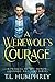 A Werewolf's Courage (The H...
