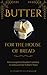 Butter for the House of Bre...