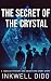 The Secret of the Crystal: ...
