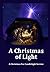 A Christmas of Light - A Ch...