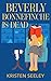 Beverly Bonnefinche Is Dead