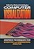 Computer Visualization: Graphics Techniques for Engineering and Scientific Analysis