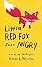 Little Red Fox Feels Angry: An Anger Management Book for Little Ones