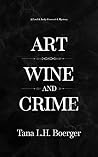 Art, Wine, and Crime