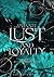 Lust and Loyalty (Oscuro Crime Famiglia)