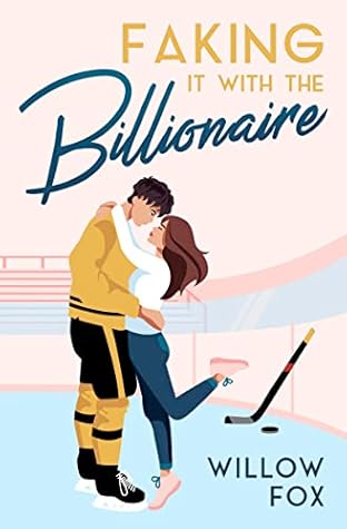 Faking It with the Billionaire (Ice Dragons Hockey #1)