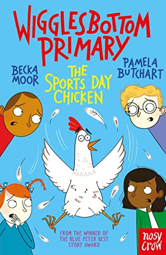 The Sports Day Chicken (Wigglesbottom Primary)