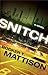 Snitch: A Novel