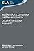 Authenticity, Language and Interaction in Second Language Con... by Rémi A. Van Compernolle